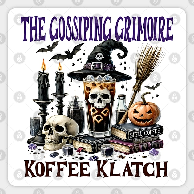 Join The Gossiping Grimoire Coffee Koffee Klatch this Halloween Magnet by Luxinda